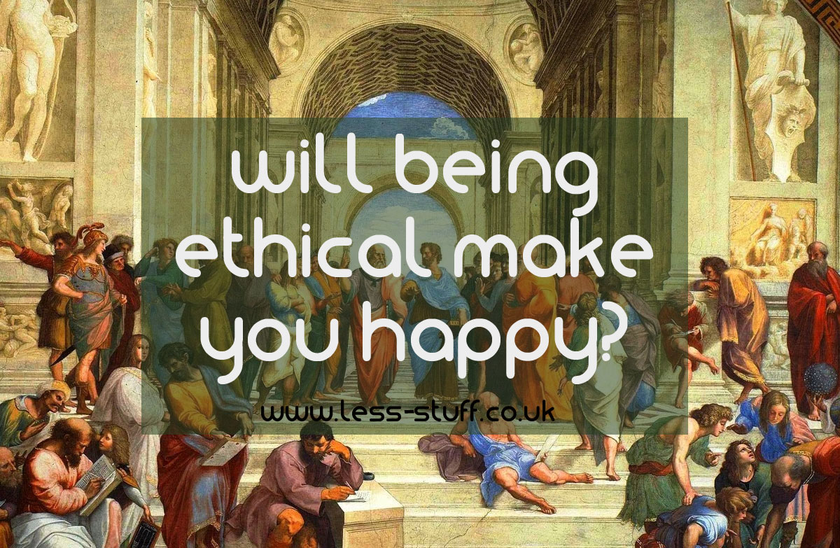 will being ethical make you happier