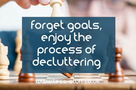 forget goals, enjoy the process